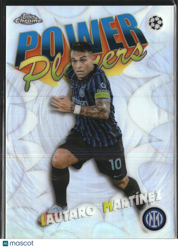 2026 Topps Chrome UEFA Champions League Power Players Lautaro Martínez #PP-9