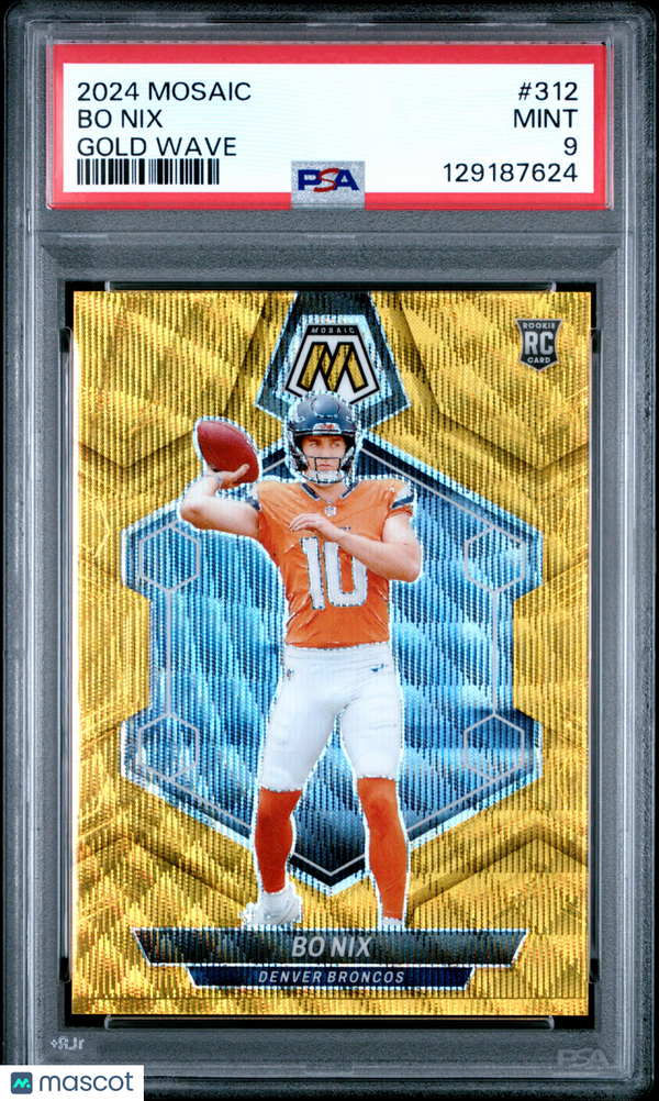 2024 Panini Mosaic Bo Nix #312 Gold Wave /17 PSA 9