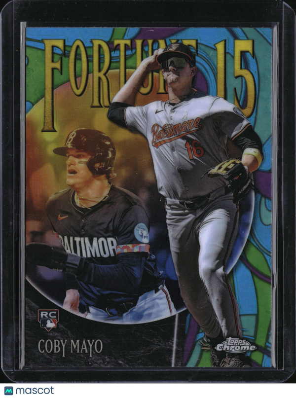2025 Topps Chrome Fortune 15 Coby Mayo #F15-12