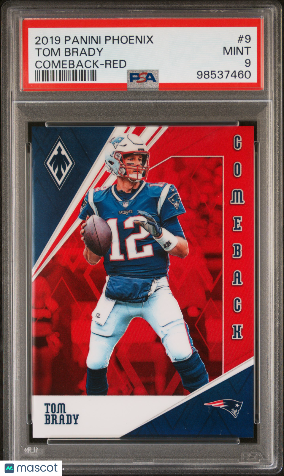 PSA 9 2019 Panini Phoenix Comeback Tom Brady #9 Red /299